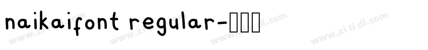 naikaifont regular字体转换